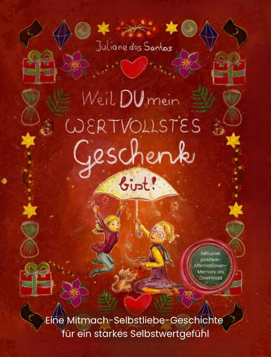 Kinderbuch „Weil DU mein wertvollstes Geschenk bist“ - PDF-Datei zum selbst Ausdrucken oder Anschauen für unterwegs