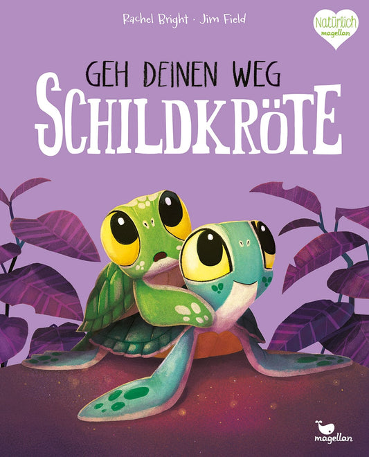 Geh deinen Weg, Schildkröte Ein Bilderbuch für Kinder ab 3 Jahren über Mut und Zusammenhalt von Rachel Bright und Jim Field