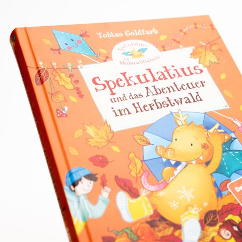 Spekulatius, der Weihnachtsdrache. Spekulatius und das Abenteuer im HerbstwaldVom SPIEGEL-Bestsellerautor von »Hilda Hasenherz« | Vorlesespaß für Kinder ab 6 Jahren und die ganze Familie Band 4 von Tobias Goldfarb und Milla Kerwien