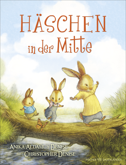 Häschen in der Mitte Liebevolles Geschwisterbuch vom Autor "Der kleinen Rittereule" ab 4 Jahren von Christopher Denise und Anika Aldamuy Denise