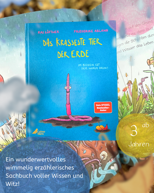 Sachbuchtipp Das krasseste Tier der Erde Lustiges Bilderbuch ab 4 von Furzipups-Autor Kai Lüftner über den Regenwurm und seine Heldentaten für die Erde von Kai Lüftner  und Friederike Ablang