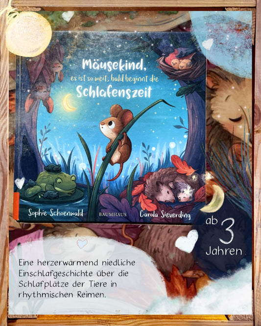 Bilderbuch ab 3 I Mäusekind, es ist so weit, bald beginnt die Schlafenszeit