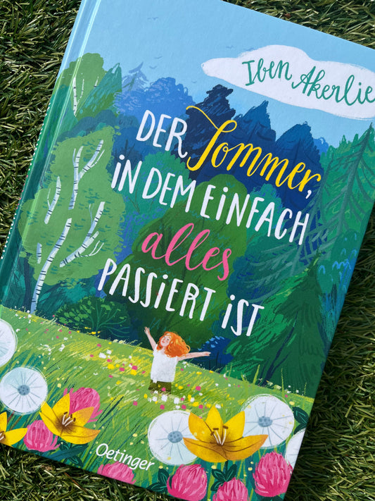 „Der Sommer, in dem einfach alles passiert ist“ von Iben Akerlie  und Laura Rosendorfer / Kinderbuch ab 10