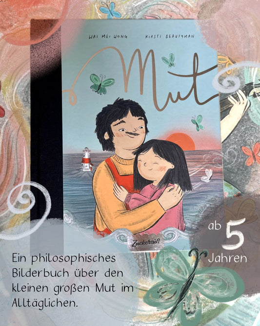 Bilderbuchempfehlung Mut von Wai Mei Wong und Kirsti Beautyman