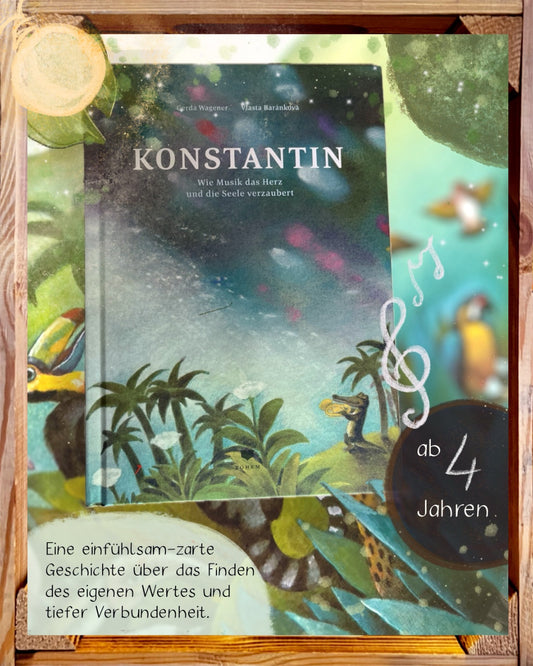 Musikalischer Bilderbuchtipp Konstantin Wie Musik das Herz und die Seele verzaubert von Gerda Wagener und Vlasta Baránková