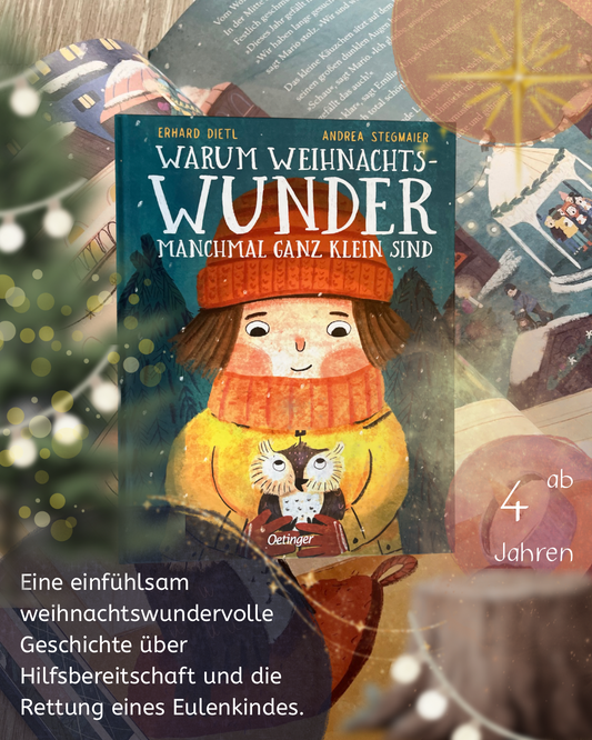 Bilderbuchtipp für den Winter: Warum Weihnachtswunder manchmal ganz klein sind von Erhard Dietl und Andrea Stegmaier