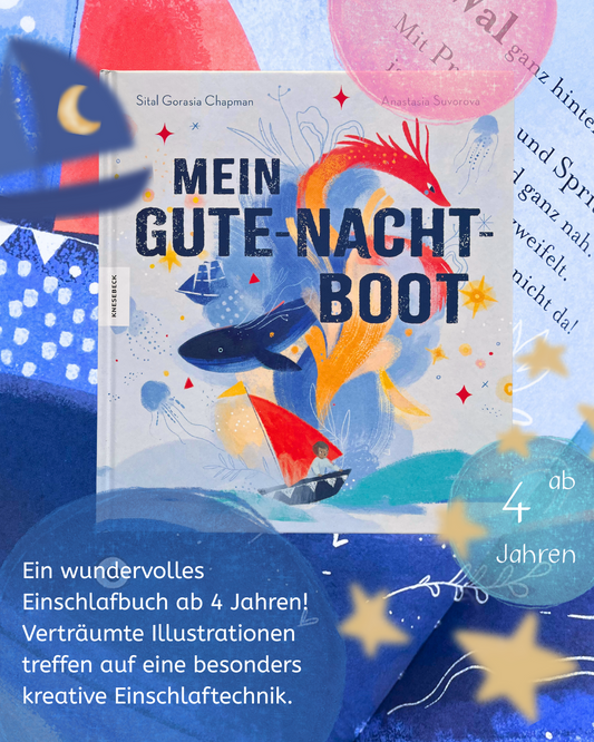 Mein Gute-Nacht-Boot Einschlafgeschichte für Kinder ab 4 Jahren. Beruhigendes Vorlesebuch zum Einschlafen, für Abendrituale und ruhige Nächte von Sital Gorasia Chapman und Anastasia Suvorova