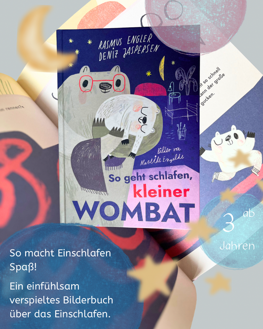 So geht schlafen, kleiner Wombat Vorlesebuch zum Einschlafen für Kinder ab 3 Jahren von Rasmus Engler und Deniz Jaspersen, illustriert von Mareike Engelke