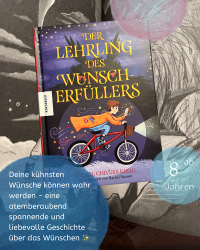 Der Lehrling des Wunscherfüllers von Rachel Chivers Khoo