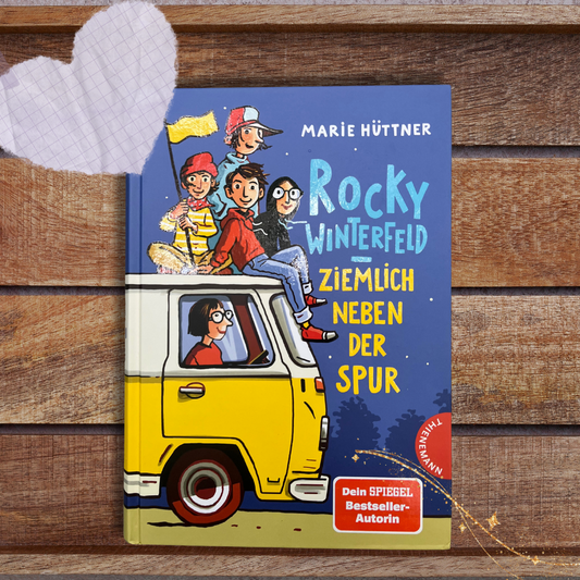 Rocky Winterfeld Ziemlich neben der Spur | Freundschaftsgeschichte ab 10 Jahren von Marie Hüttner  und Regina Kehn