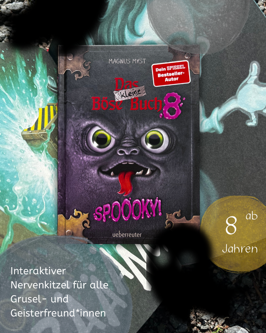 Das kleine Böse Buch 8: Interaktiver Lesespaß ab 8 Jahren vom Spiegel-Bestseller-Autor (Das kleine Böse Buch, Bd. 8) Spoooky! von Magnus Myst und Thomas Hussung