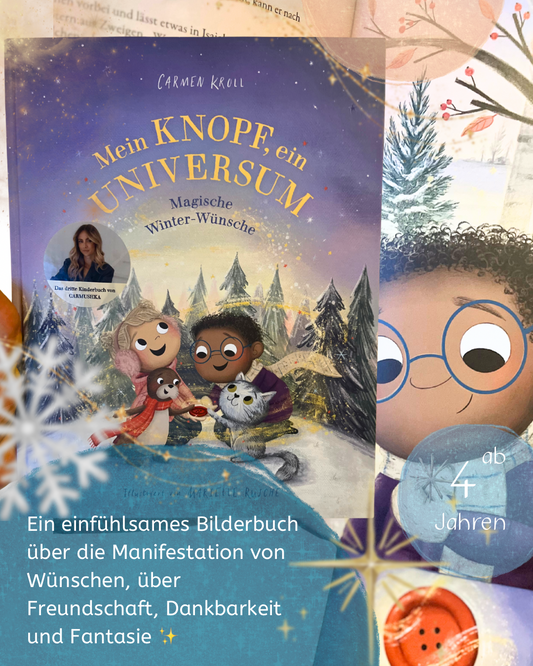 Bilderbuchtipp Weihnachten Mein Knopf, ein Universum: Magische Winter-Wünsche von Carmushka von Carmen Kroll und Marielle Rusche