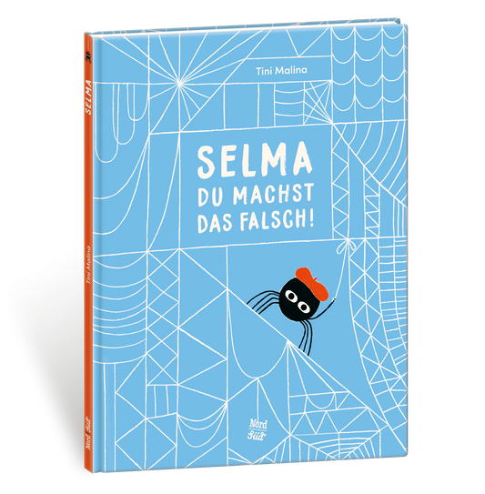 Selma, du machst das falsch! von Tini Malina I Bilderbuchtipp ab 4 Jahren über dem treu bleiben gegenüber dem eigenen Herzensweg
