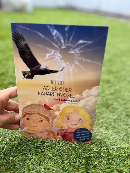 Kinderbuch „Adler oder Kanarienvogel" - Kleines Taschenbuch Softcover ISBN-13 979-8386980870