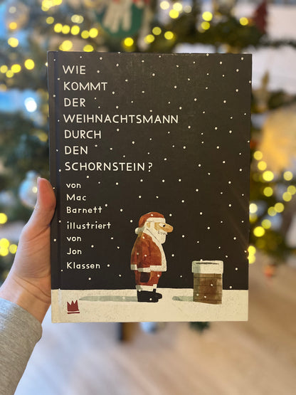 Bilderbuchtipp Weihnachten Wie kommt der Weihnachtsmann durch den Schornstein? von Mac Barnett und Jon Klassen