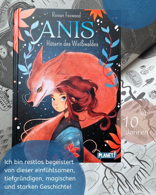 Anis Hüterin des Weißwaldes von Rowan Foxwood I Kinderbuchempfehlung ab 10 Jahren I mystische Naturgeister-Fantasy