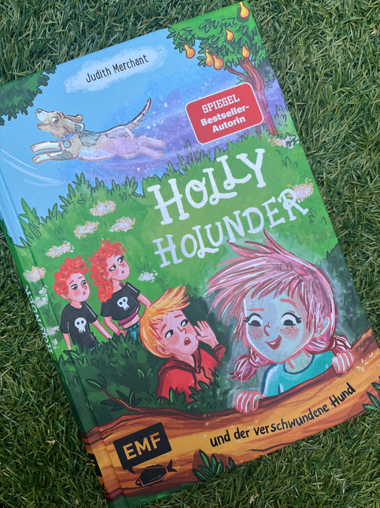 Holly Holunder und der verschwundene Hund (Band 2) von Judith Merchant und Anna-Lena Kühler I Kinderbuch-Krimi ab 8 Jahren