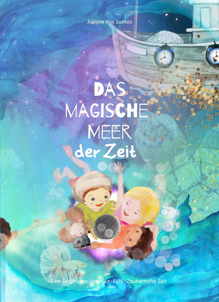 Kinderbuch „Das magische Meer der Zeit" - PDF-Datei zum selbst Ausdrucken oder Anschauen für unterwegs