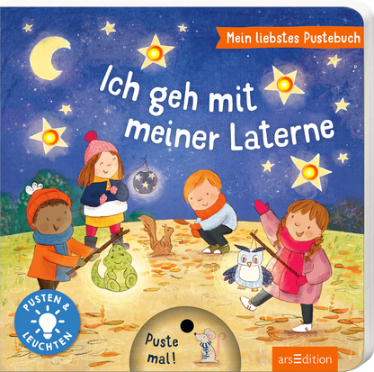 Mein liebstes Pustebuch – Ich geh mit meiner Laterne Pusten & Leuchten | Hochwertiges Pappbilderbuch mit Pustefunktion und Licht für Kinder ab 18 Monaten von Holly Sterling, Maria Höck