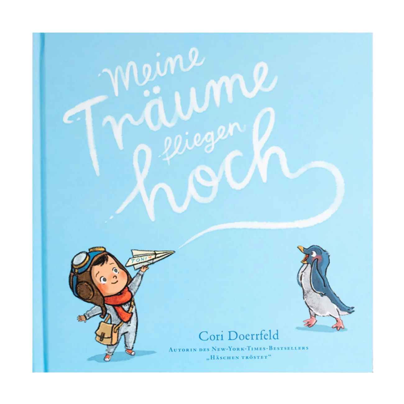 Meine Träume fliegen hoch Bilderbuch ab 3: Tiergeschichte vom Papierflieger basteln. Ein Kinderbuch über den Zusammenhalt von echten Freund*innen, der Kinderträume wahr werden lässt von Cori Doerrfeld