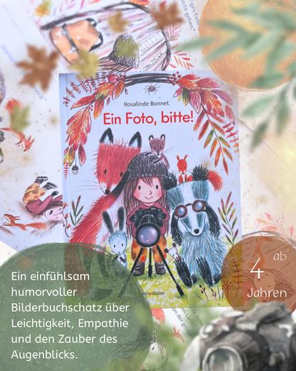 Ein Foto, bitte! Bilderbuchtipp ab 4 Jahren über ein Mädchen mit dem Traum Fotografin zu werden und der Magie des Augenblicks von Rosalinde Bonnet