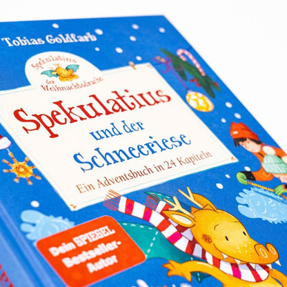 Spekulatius, der Weihnachtsdrache. Spekulatius und der Schneeriese Endlich: Ein neues Adventsbuch mit dem Weihnachtsdrachen Spekulatius! | Vorlesespaß für die ganze Familie | SPIEGEL-Bestsellerautor von Tobias Goldfarb und Milla Kerwien