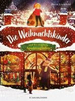 Die Weihnachtskinder und der magische Spielzeugladen wunderschöne Weihnachtsgeschichte über Nächstenliebe und die Idee des Schenkens │ das perfekte Weihnachtsgeschenk für Kinder ab 4 Jahre von David Litchfield