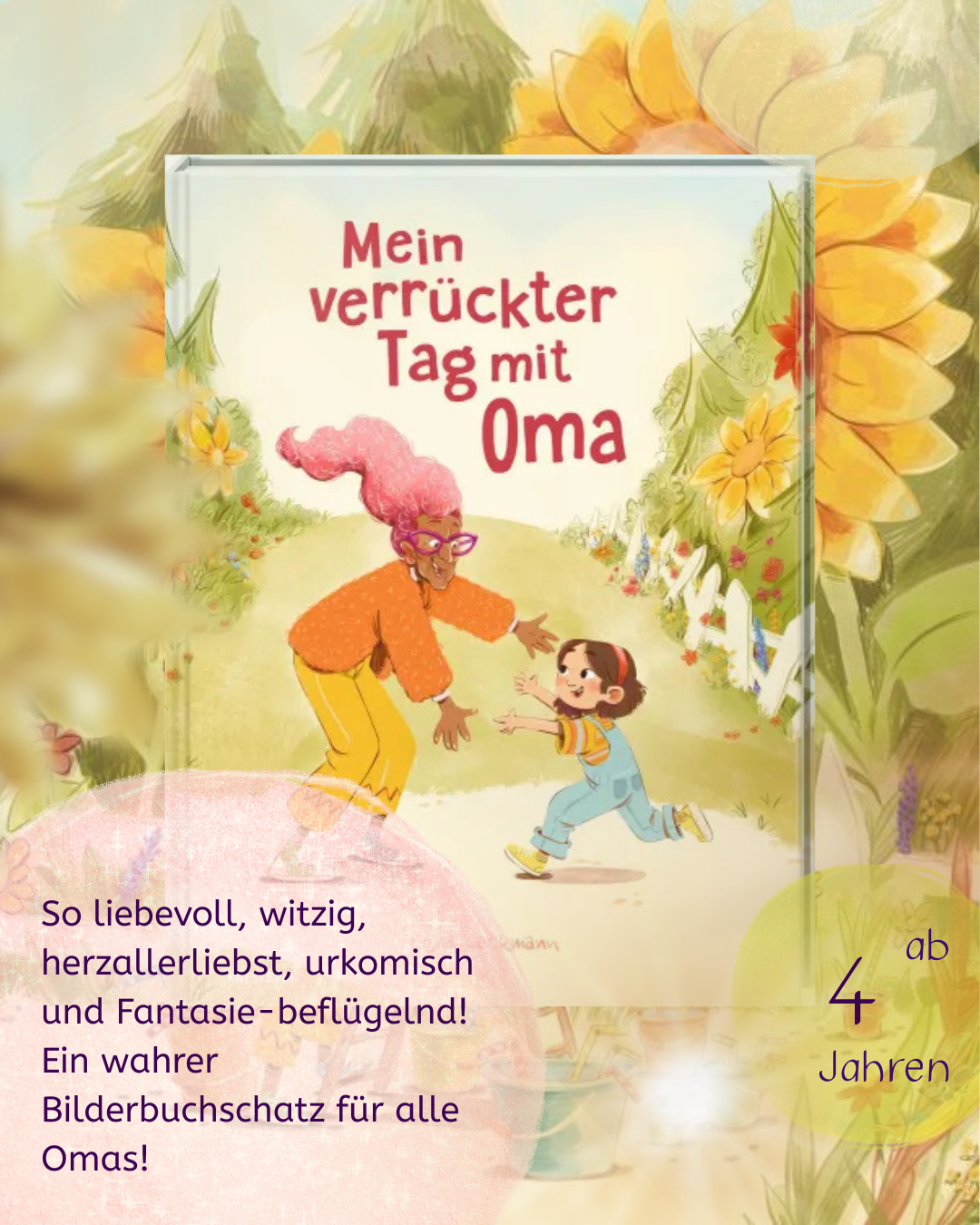 Mein verrückter Tag mit Oma
von Lena Lackmann Bilderbuch ab 4 Jahren