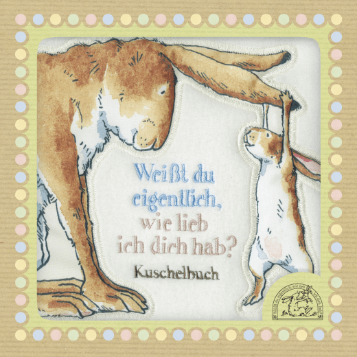 Weißt du eigentlich, wie lieb ich dich hab? Kuschelbuch ab 2 Jahren│ Perfektes Geschenk zu Vatertag, Muttertag, Geburt, Geburtstag und Valentinstag von Sam McBratney