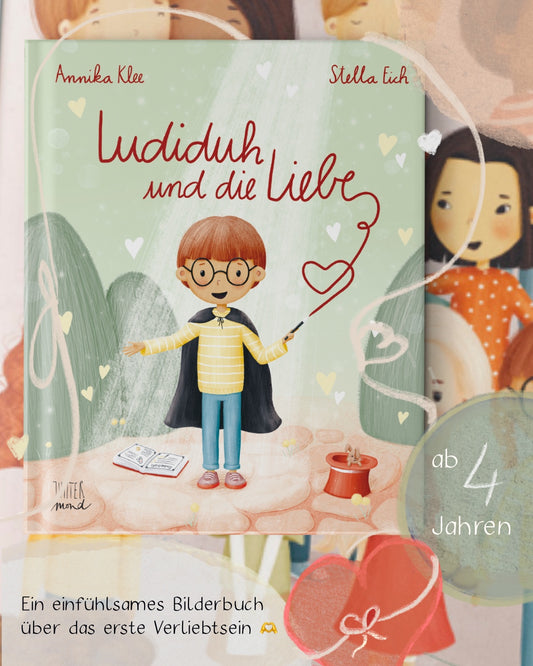 Ludiduh und die Liebe
von Annika Klee 
und Stella Eich