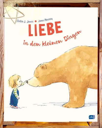 Liebe in den kleinen Dingen
Bilderbuch über das Liebhaben ab 4 Jahren
von Stella J. Jones 
und Jane Massey