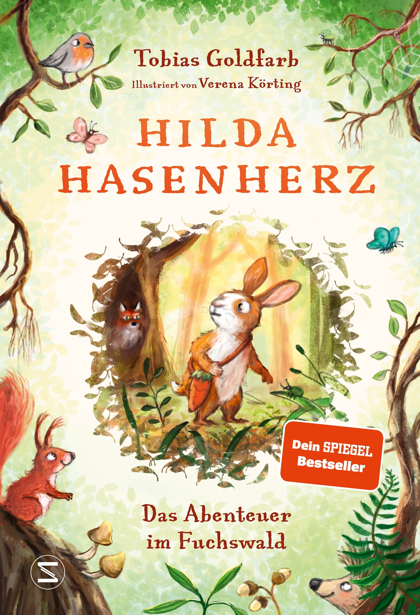 Hilda Hasenherz. Das Abenteuer im Fuchswald SPIEGEL-Bestseller | Vom Autor von »Spekulatius der Weihnachtsdrache« | Tierabenteuer zum Vorlesen | Mutige Heldin | Ab 6 Jahren Band 1 von Tobias Goldfarb  und Verena Körting