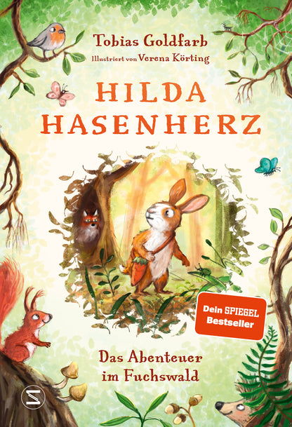 Hilda Hasenherz. Das Abenteuer im Fuchswald SPIEGEL-Bestseller | Vom Autor von »Spekulatius der Weihnachtsdrache« | Tierabenteuer zum Vorlesen | Mutige Heldin | Ab 6 Jahren Band 1 von Tobias Goldfarb  und Verena Körting