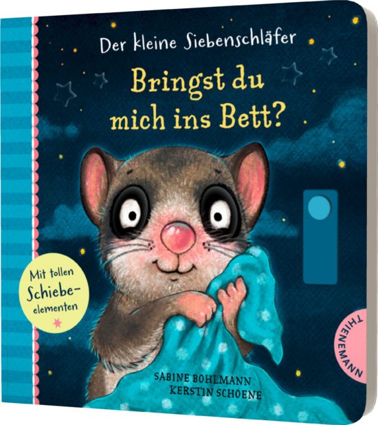 Der kleine Siebenschläfer: Bringst du mich ins Bett? Interaktives Pappbilderbuch mit Schiebeelementen für das gemeinsame Abendritual von Sabine Bohlmann  und Kerstin Schoene