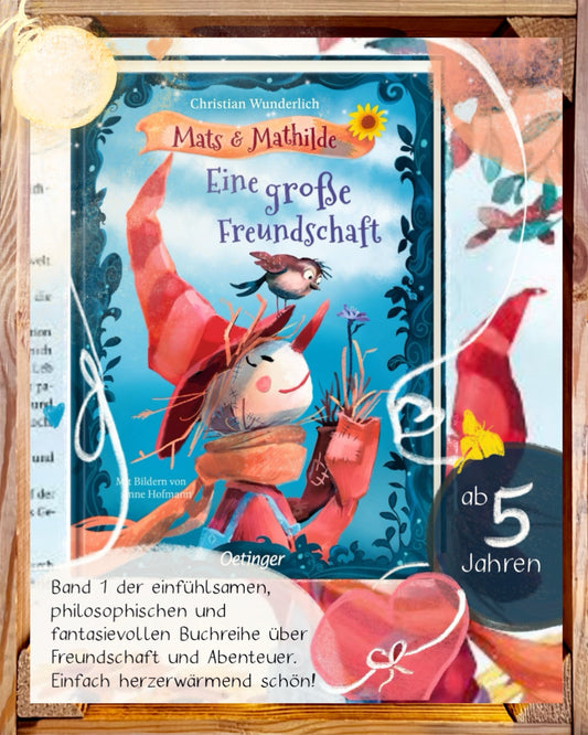 Mats und Mathilde 1 Eine große Freundschaft von Christian Wunderlich illustriert von Anne Hofmann I Ein bunt bebildertes Kinderbuch ab 5 Jahren in Kapiteln