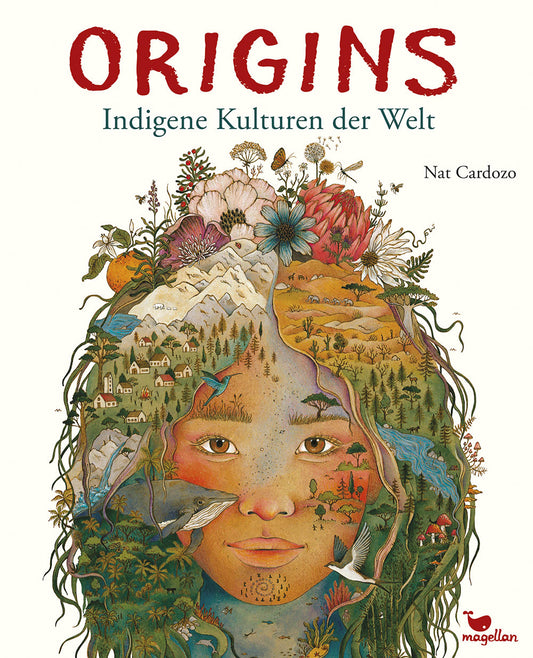 Origins - Indigene Kulturen der Welt Einzigartiges Sachbuch ab 8 Jahren über Indigene Völker von Nat Cardozo