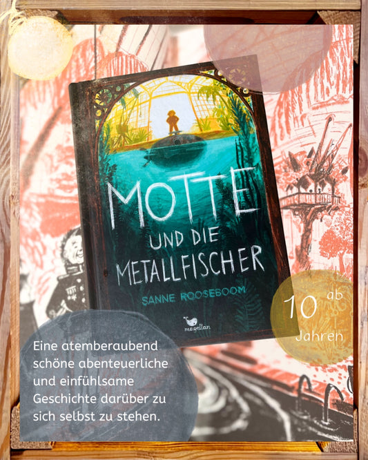 Motte und die Metallfischer Eine spannende Abenteuergeschichte ab 10 Jahren über den Mut, man selbst zu sein