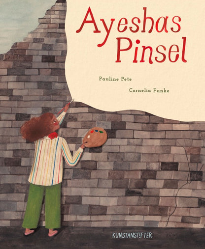 Ayeshas Pinsel von Cornelia Funke I Bilderbuch über Krieg