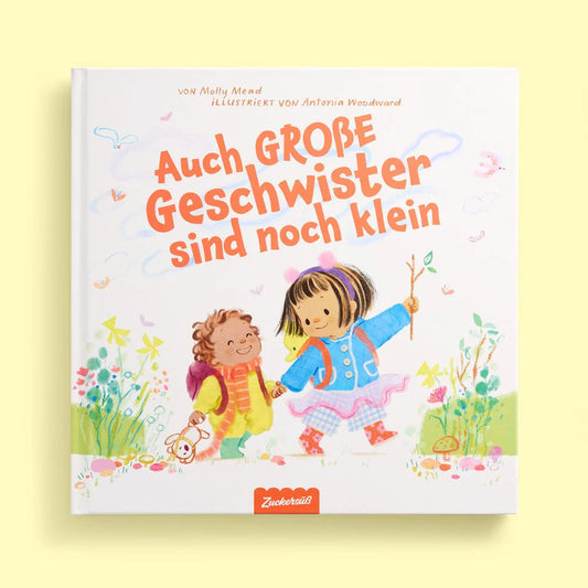 Auch große Geschwister sind noch klein I Bilderbuch ab 3 für Geschwister