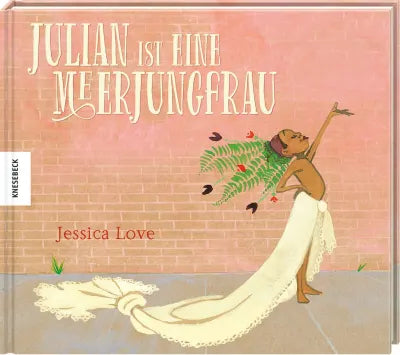 Julian ist eine Meerjungfrau I queeres Bilderbuch ab 4