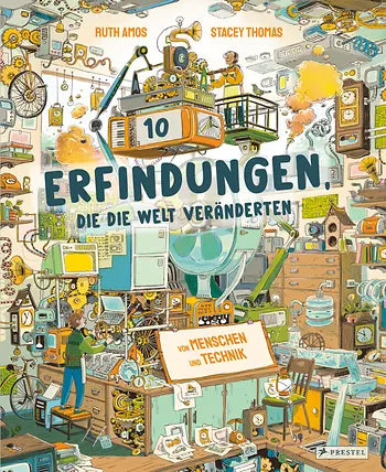 Zehn Erfindungen, die die Welt veränderten – Sachbuch ab 8 Jahren