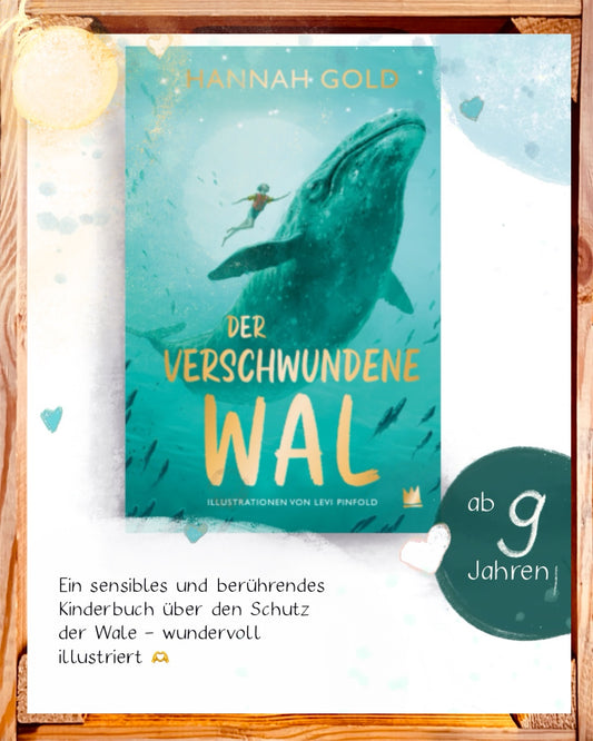 Der verschwundene Wal – Hannah Gold | Kinderbuch ab 9 über Mut & Naturschutz