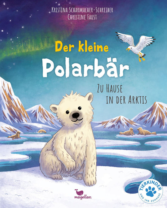 Der kleine Polarbär – Bilderbuch Arktis ab 4 | Juliane empfiehlt I Tierkinder und ihr Zuhause I Cover