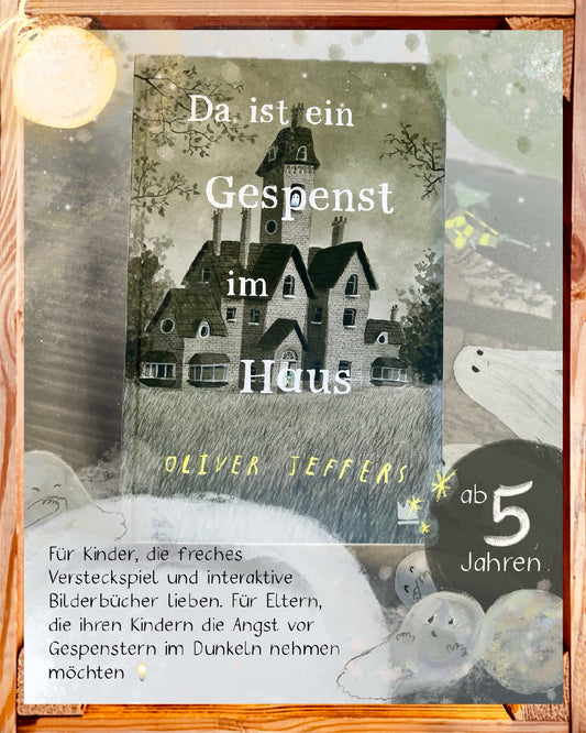 Da ist ein Gespenst im Haus – Bilderbuch ab 5 | Seelenschatz Buchladen