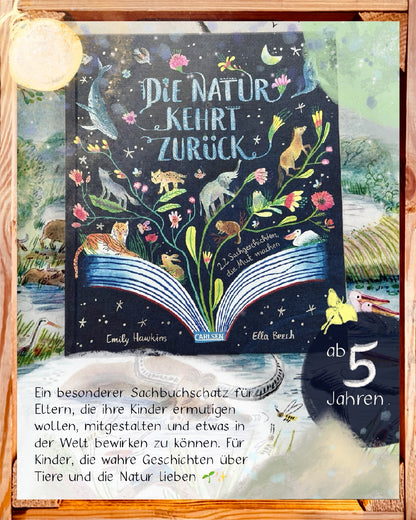 Die Natur kehrt zurück | Sachbuch ab 5 über Naturschutz I Kinderbuchladen Seelenschatz