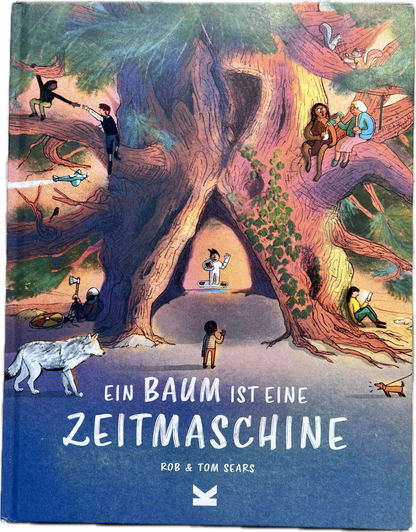 Ein Baum ist eine Zeitmaschine – ab 10 | Cover