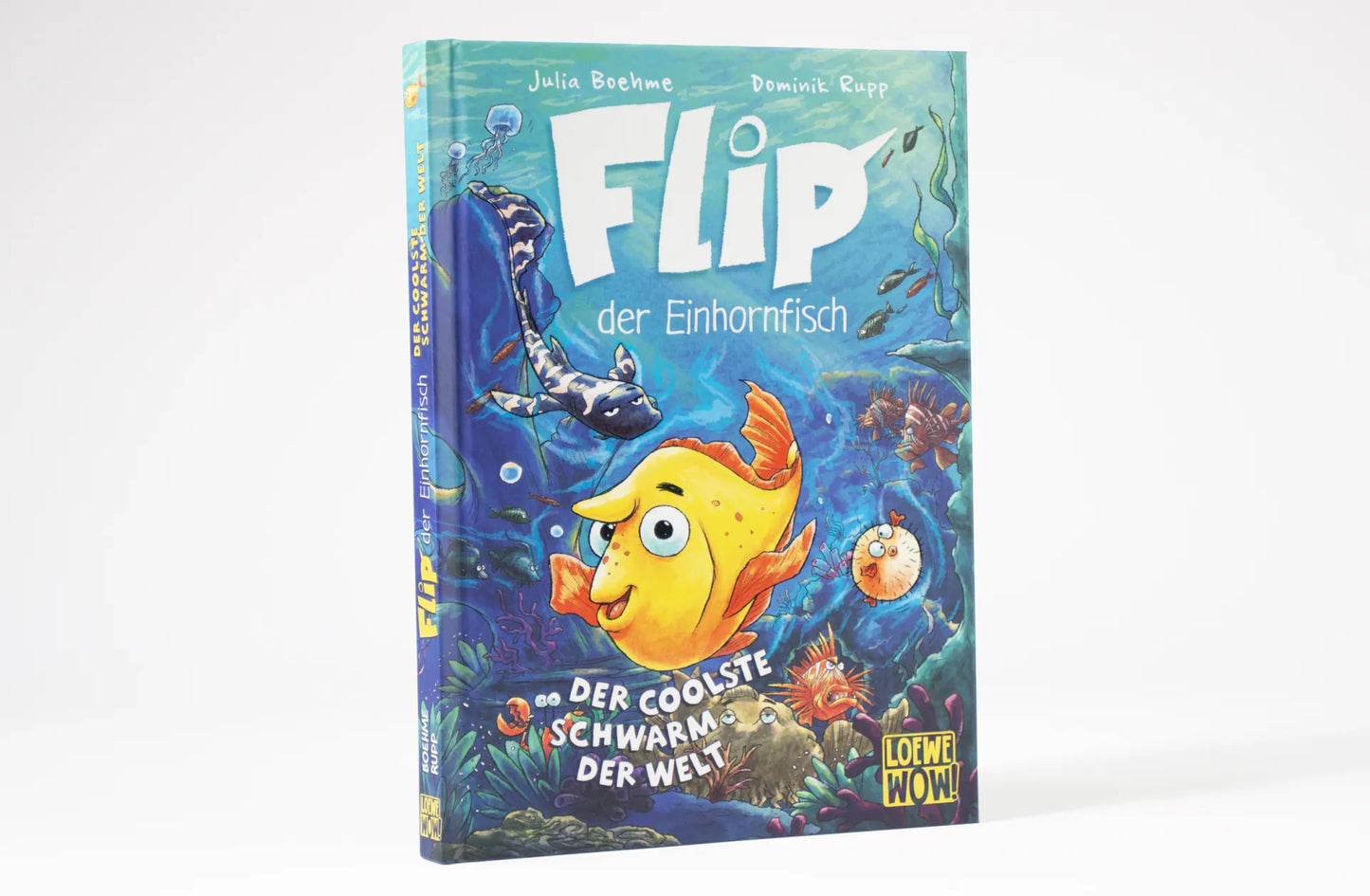 Flip, der Einhornfisch (Band 1) - Der coolste Schwarm der Welt Tauche ab in Flips bunte Unterwasserwelt - bildstarker Lesespaß für Kinder ab 7 Jahren - Wow! Das will ich lesen! von Julia Boehme und Dominik Rupp