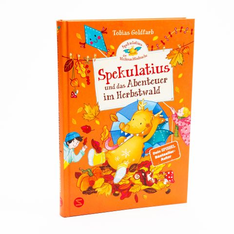 Spekulatius, der Weihnachtsdrache. Spekulatius und das Abenteuer im HerbstwaldVom SPIEGEL-Bestsellerautor von »Hilda Hasenherz« | Vorlesespaß für Kinder ab 6 Jahren und die ganze Familie Band 4 von Tobias Goldfarb und Milla Kerwien