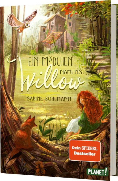Ein Mädchen namens Willow Kinderbuch ab 10 Jahren über einen magischen Wald und die Liebe zur Natur Band 1 von Sabine Bohlmann und Simona Ceccarelli