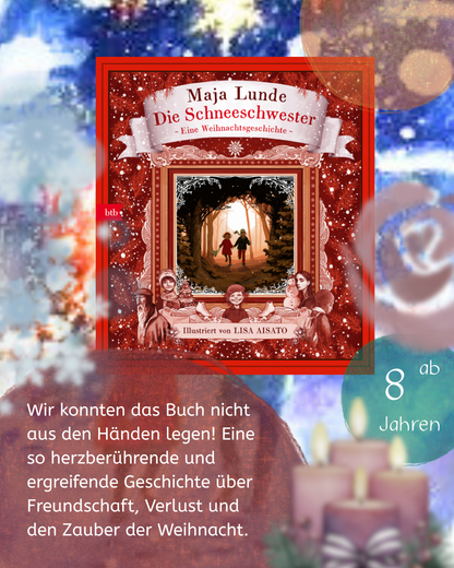 Die Schneeschwester
Eine weihnachtliche Geschichte über Freundschaft und Trauer
von Maja Lunde
und Lisa Aisato